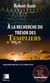 À la recherche du trésor des templiers - Thriller