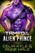 Tamed by the Alien Prince - Rogue Warriors of Lorr, #6