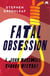 Fatal Obsession - John Marshall Tanner Investigation 4