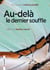 Au-delà du dernier souffle