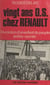 Vingt ans O.S. chez Renault - L'évolution d'un enfant du peuple prêtre-ouvrier