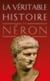 La Véritable Histoire de Néron