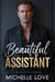 Beautiful Assistant: A Second Chance Romance - Dirty Network, #2