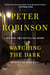 Watching the Dark - An Inspector Banks Novel