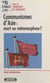 Communismes d'Asie : mort ou métamorphose ?