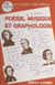 Poésie, musique et graphologie : écritures de poètes et de compositeurs, compléments