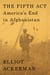 The Fifth Act - America's End in Afghanistan