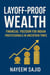 Layoff-Proof Wealth: Your Roadmap to ₹1 Crore