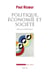 Politique, économie et société - Ecrits et conférences 4