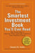 The Smartest Investment Book You'll Ever Read - The Proven Way to Beat the "Pros" and Take Control of Your Financial Future