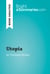 Utopia by Thomas More (Book Analysis) - Detailed Summary, Analysis and Reading Guide