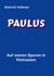 Paulus - Auf seinen Spuren in Kleinasien