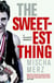 The Sweetest Thing - A Boxer's Memoir