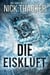 Die Eiskluft - Harvey Bennett Thrillers - German, #3