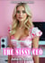 The Sissy CEO
