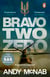 Bravo Two Zero - the classic true story from an SAS hero