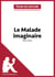 Le Malade imaginaire de Molière (Fiche de lecture) - Analyse complète et résumé détaillé de l'oeuvre