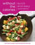 Quick and Easy Without the Calories - Low-Calorie Recipes, Cheats and Ideas for Every Day