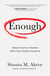 Enough - Notes From a Woman Who Has Finally Found It