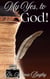My Yes, to God
