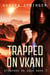 Trapped on Vkani - Atrapako on Eden, #3