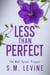 Less than Perfect - The Well Space, #0.5