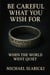 Be Careful What You Wish For: When the World Went Quiet - Be Careful What You Wish For, #1