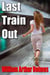 Last Train Out