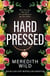 Hardpressed - the addictive billionaire dark romance from the million-copy bestseller
