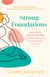 Strong Foundations - Why pelvic health matters – An empowering guide to understanding your body