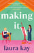 Making It - a hilarious and heartfelt romcom, perfect for fans of Emily Henry and Bolu Babalola