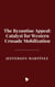 The Byzantine Appeal: Catalyst for Western Crusade Mobilization
