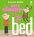 I Am Not Sleepy and I Will Not Go to Bed