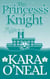 The Princess's Knight - Texas Brides of Pike's Run, #17