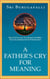 A Father's Cry for Meaning