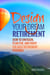 Design Your Dream Retirement: How to Envision, Plan For, and Enjoy the Best Retirement Possible