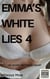 Emma's White Lies 4 - White Lies, #4