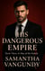 His Dangerous Empire - Sins of The Family, #3