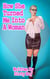 How She Turned Me Into A Woman - Sissy Tales, #3