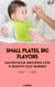 Small Plates, Big Flavors: Nutritious Recipes for 6-Month-Old Babies