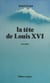 La Tête de Louis XVI - Nouvelles
