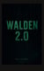 Walden 2.0