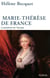 Marie-Thérèse de France - L'orpheline du temple