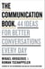 The Communication Book - 44 Ideas for Better Conversations Every Day