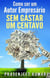 Como Ser Um Autor Empresário Sem Gastar Um Centavo - Auto-Publicação Sem Gastar Um Centavo, #3
