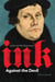 Ink Against the Devil - Luther and His Opponents