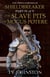Shieldbreaker: Episode 4: The Slave Pits of Mogus Potere - Shieldbreaker, #4