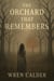The Orchard That Remembers