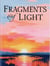 Fragments of Light
