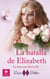 La batalla de Elizabeth - Las hermanas Moore, #3